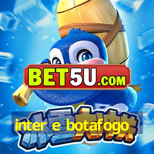 inter e botafogo